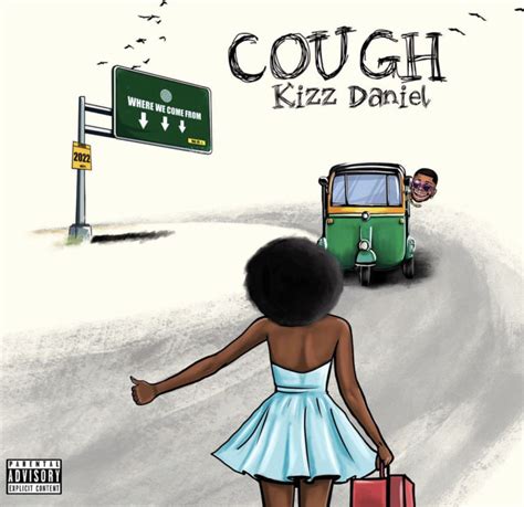 kizz daniel cough (odo) lyrics|Kizz Daniel Cough (Odo) Lyrics 